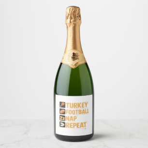 Happy Thanksgiving Turkey Football Nap Repeat Funn Sparkling Wine Label