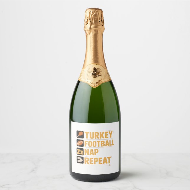 Happy Thanksgiving Turkey Football Nap Repeat Funn Sparkling Wine Label (Front)