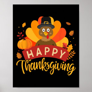 Happy Thanksgiving Turkey For Family Dinner Feast  Poster