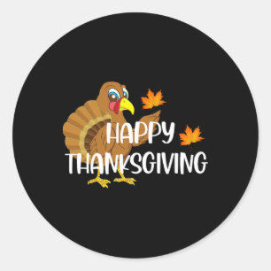 Happy Thanksgiving Turkey Funny Fall Holiday Seaso Classic Round Sticker