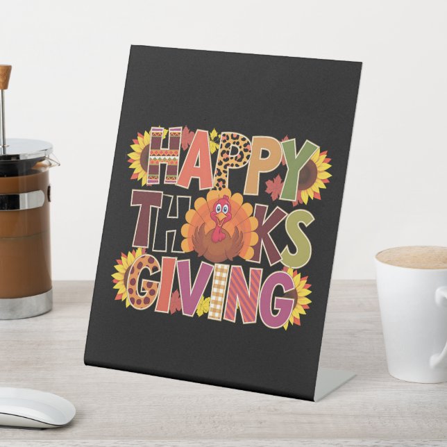 Happy Thanksgiving Turkey Funny Pumpkin Season Pedestal Sign (In SItu)