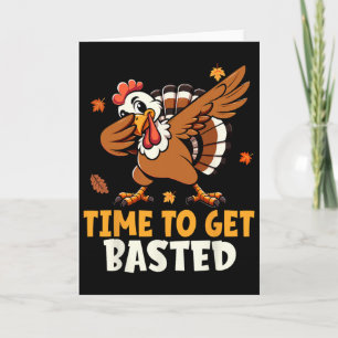 Happy Thanksgiving Turkey Time To Get Sted Men Wom Card