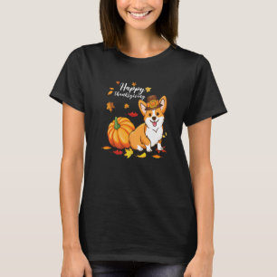 Happy Thanksgiving Welsh Corgi Autumn Fall Thanksg T-Shirt