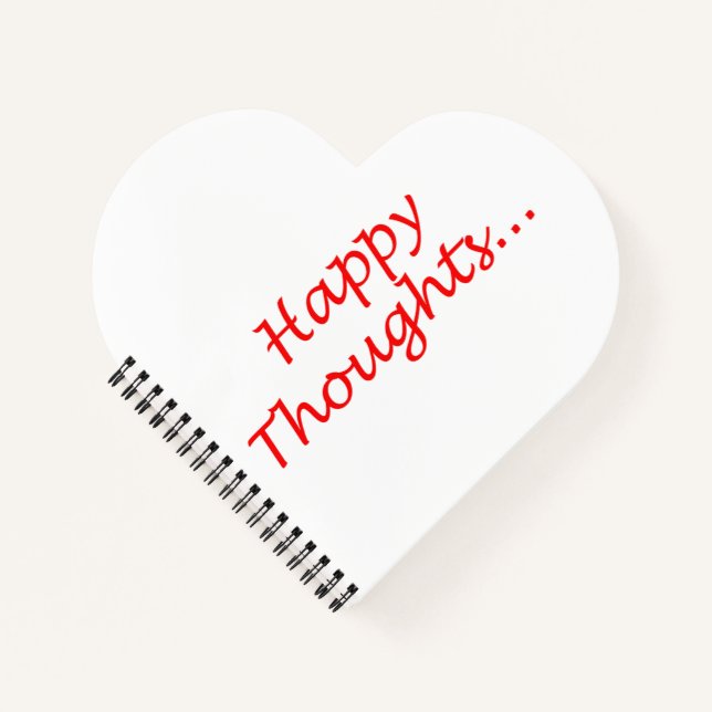 "Happy Thoughts" heart-shaped spiral notebook (Front)