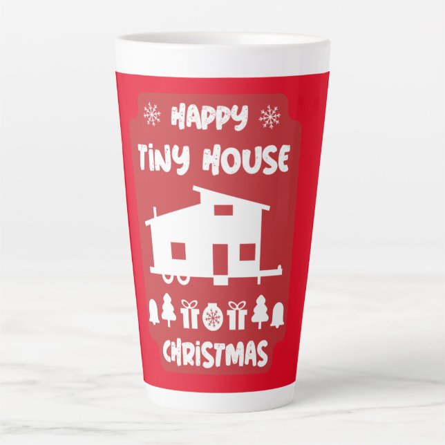 Happy Tiny House Christmas   Latte Mug (Front)