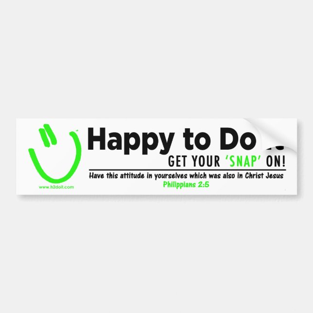 Happy to Do It Bumper Sticker (Front)