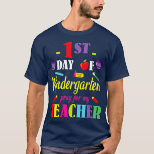Happy To School 1st Day Of Kindergarten Pray For T-Shirt