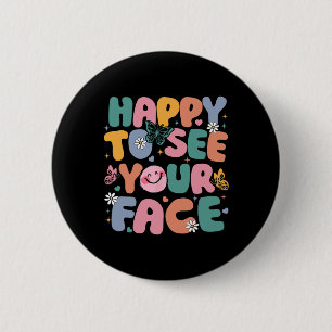Happy To See Your Face Back To School Retro Teache 6 Cm Round Badge