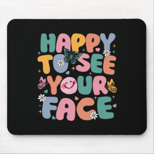 Happy To See Your Face Ck To School Retro Teacher  Mouse Pad