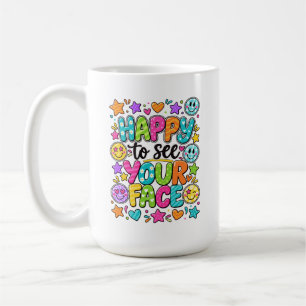 Happy To See Your Face Colourful Smiley Quote Coffee Mug