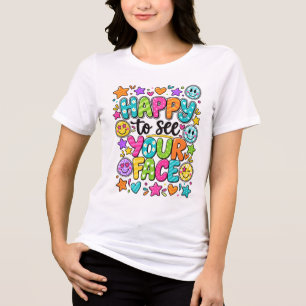 Happy To See Your Face Colourful Smiley Quote Tri-Blend Shirt