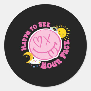 Happy To See Your Face Funny Cute Face Back To Sch Classic Round Sticker