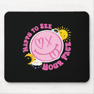 Happy To See Your Face Funny Cute Face Back To Sch Mouse Pad