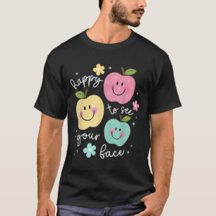 Happy To See Your Face Groovy Smile Face Teacher  T-Shirt