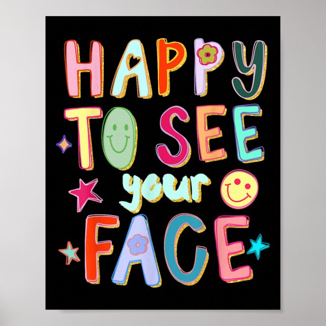 Happy To See Your Face Teacher Retro Funny Back To Poster (Front)