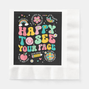 Happy To See Your Face Teacher Student Funny Back Napkin