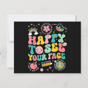 Happy To See Your Face Teacher Student Funny Back Save The Date