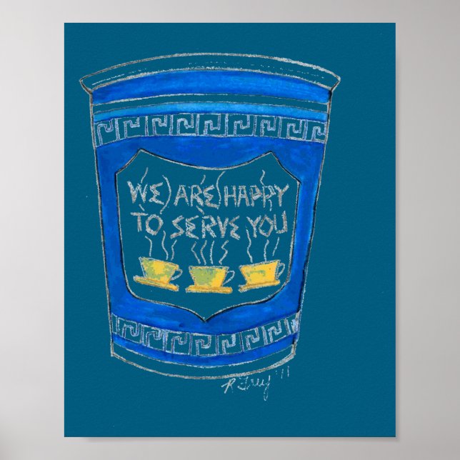Happy To Serve You Blue Greek Diner Coffee Cup Nyc Poster (Front)