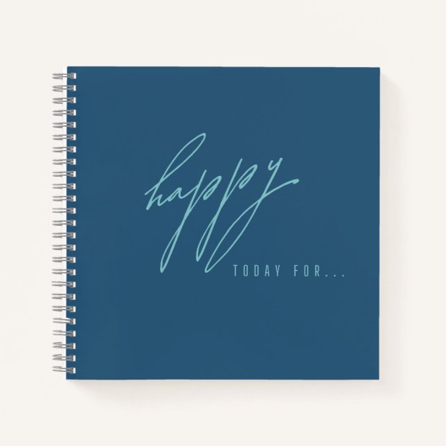 happy. today. Notebooks & Gratitude Journals (Front)