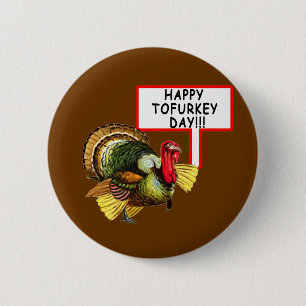 Happy Tofurkey Day! Funny Thanksgiving T shirt 6 Cm Round Badge