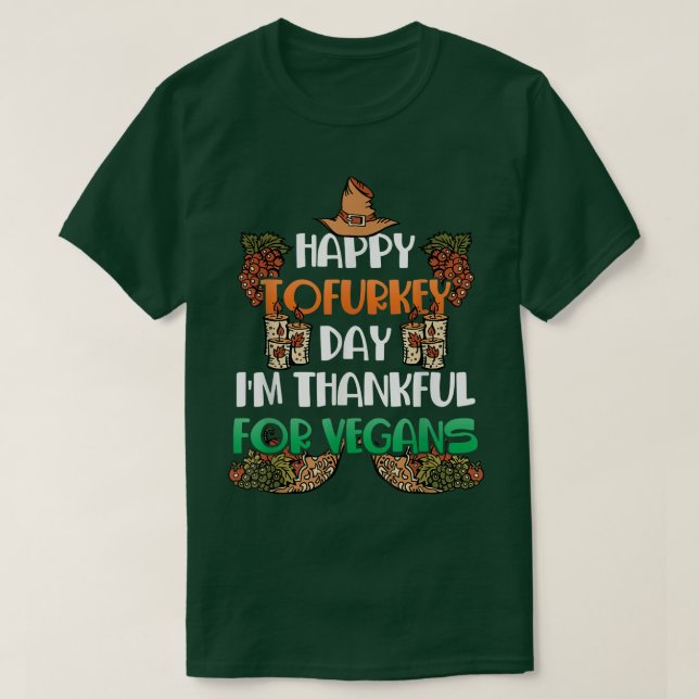 Happy Tofurkey Day Vegans For Vegetarian Tofu Love T-Shirt (Design Front)