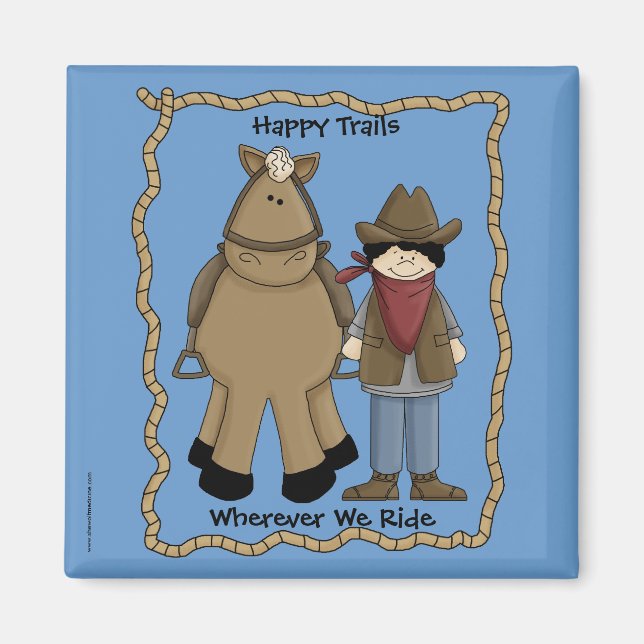 Happy Trails Cowboy & Horse - Western Humour Magnet (Front)