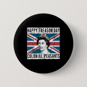 Happy Treason Day British 4th Of July  6 Cm Round Badge