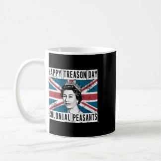 Happy Treason Day British 4th Of July  Coffee Mug