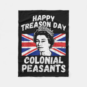 Happy Treason Day Colonial Peasants USA 4th of Fleece Blanket