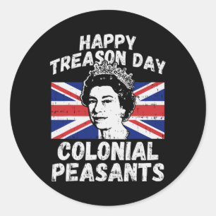 Happy Treason Day Colonial Peasants Usa 4th Of Jul Classic Round Sticker
