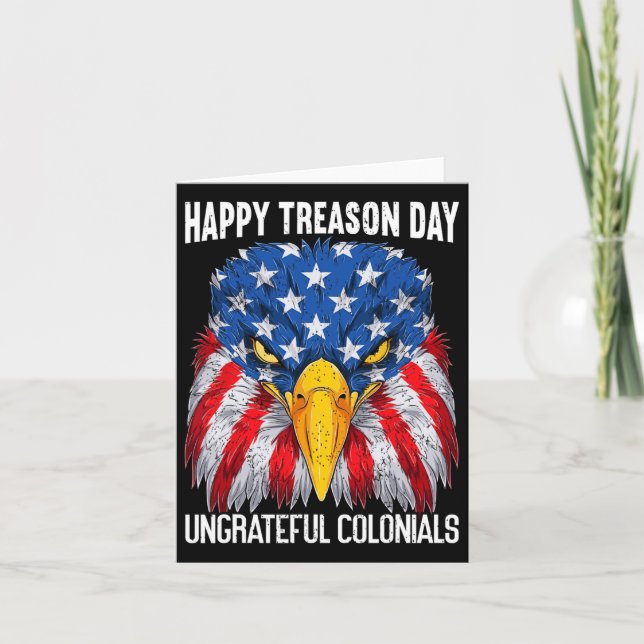Happy Treason Day Independence Day Fun 4th Of July Card (Front)