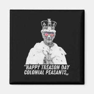 Happy Treason Day King Charles Iii British Funny 4 Magnet