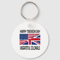 Happy Treason Day Ungrateful Colonials Funny Appar