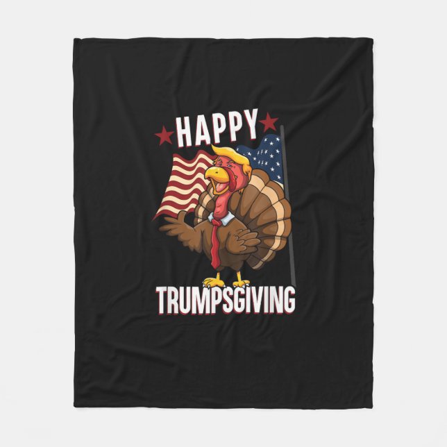 Happy Trumpsgiving Funny Thanksgiving Turkey Trump Fleece Blanket (Front)