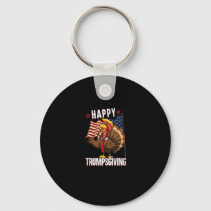 Happy Trumpsgiving Funny Thanksgiving Turkey Trump Key Ring