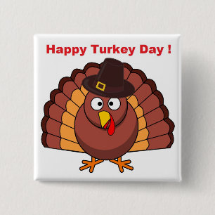 HAPPY TURKEY DAY 15 CM SQUARE BADGE