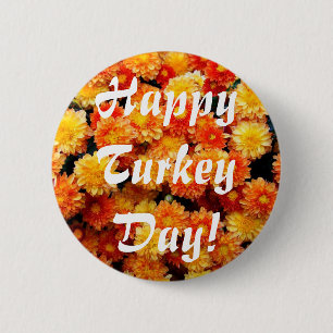 Happy Turkey Day! 6 Cm Round Badge