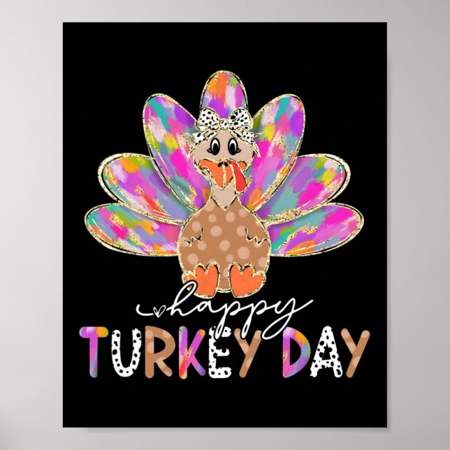 Happy Turkey Day Cute Turkey Thanksgiving Shirts W Poster (Front)