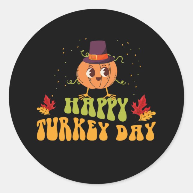 happy turkey day fall thanksgiving day special classic round sticker (Front)