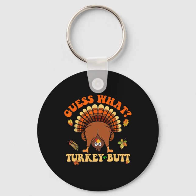 Happy Turkey Day Funny Thanksgiving Turkey Butt Fa Key Ring (Front)