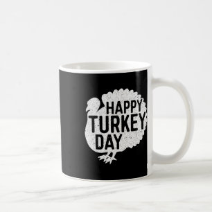 Happy Turkey Day Men Women Kids Family Thanksgivin Coffee Mug