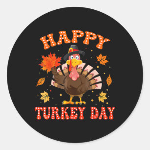 Happy Turkey Day Shirt For Women Happy Thanksgivin Classic Round Sticker