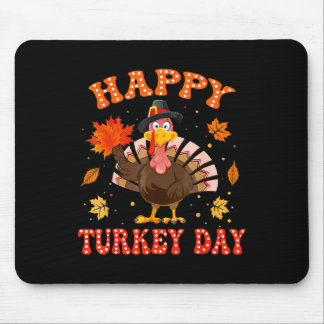 Happy Turkey Day Shirt For Women Happy Thanksgivin Mouse Pad
