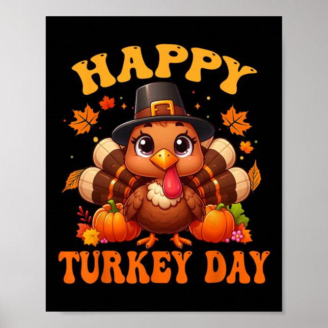 Happy Turkey Day Shirt For Women Happy Thanksgivin Poster (Front)