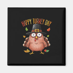 Happy Turkey Day Shirt Funny Thanksgiving For Men Magnet