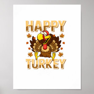 Happy Turkey Day Shirt Thanksgiving Day Holiday G Poster