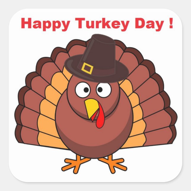 HAPPY TURKEY DAY SQUARE STICKER (Front)