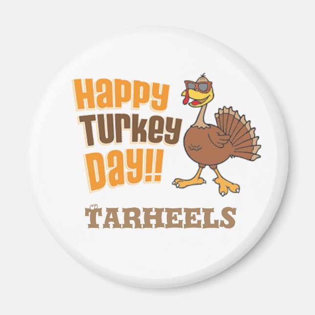 Happy Turkey Day Tarheels NC Magnet (Front)