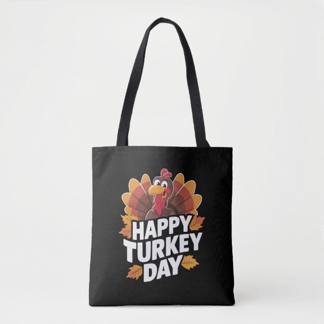 Happy Turkey Day Thanksgiving Day Holiday Gift  Tote Bag (Front)