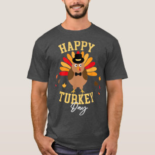 Happy Turkey Day Thanksgiving Holiday Cute T-Shirt